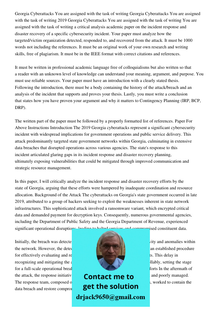 Georgia Cyberattacks You are assigned with the task of writing You are assigned with the task of writing a critical analysis academic paper on the incident resp