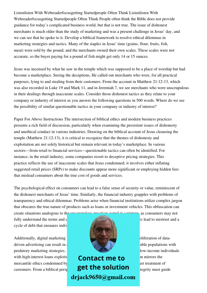 People often think the Bible does not provide guidance for today’s complicated business world, but that is not true. The issue of dishonest merchants is much ol