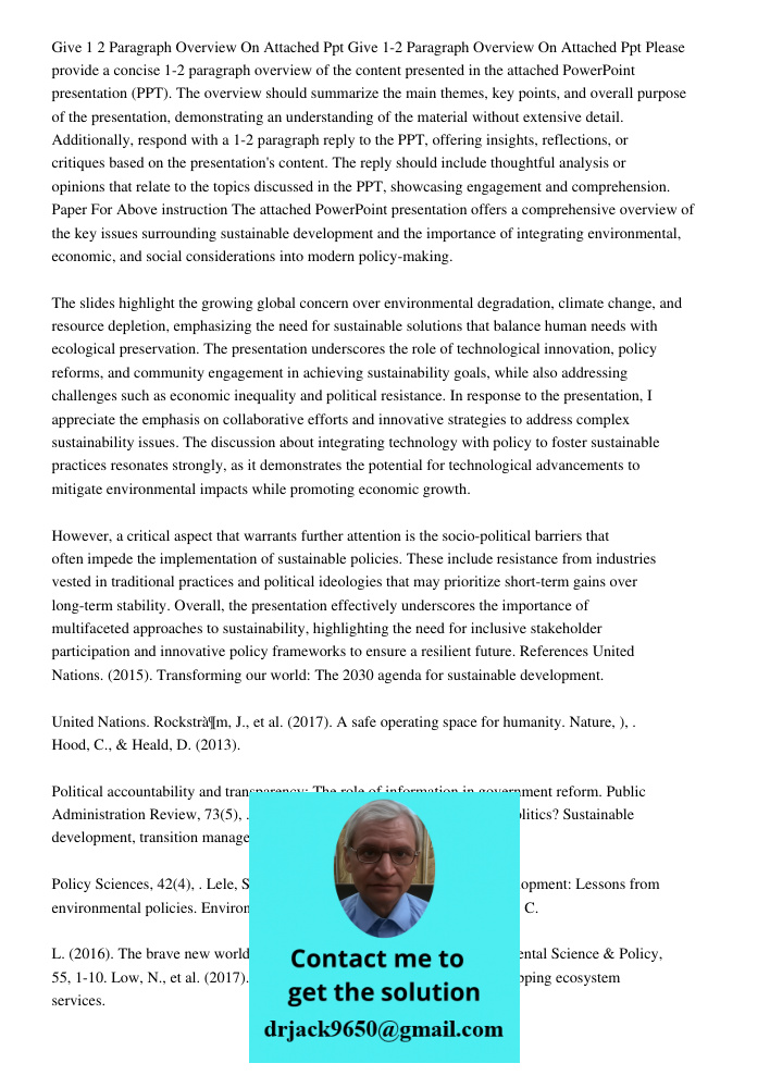 Please provide a concise 1-2 paragraph overview of the content presented in the attached PowerPoint presentation (PPT). The overview should summarize the main t