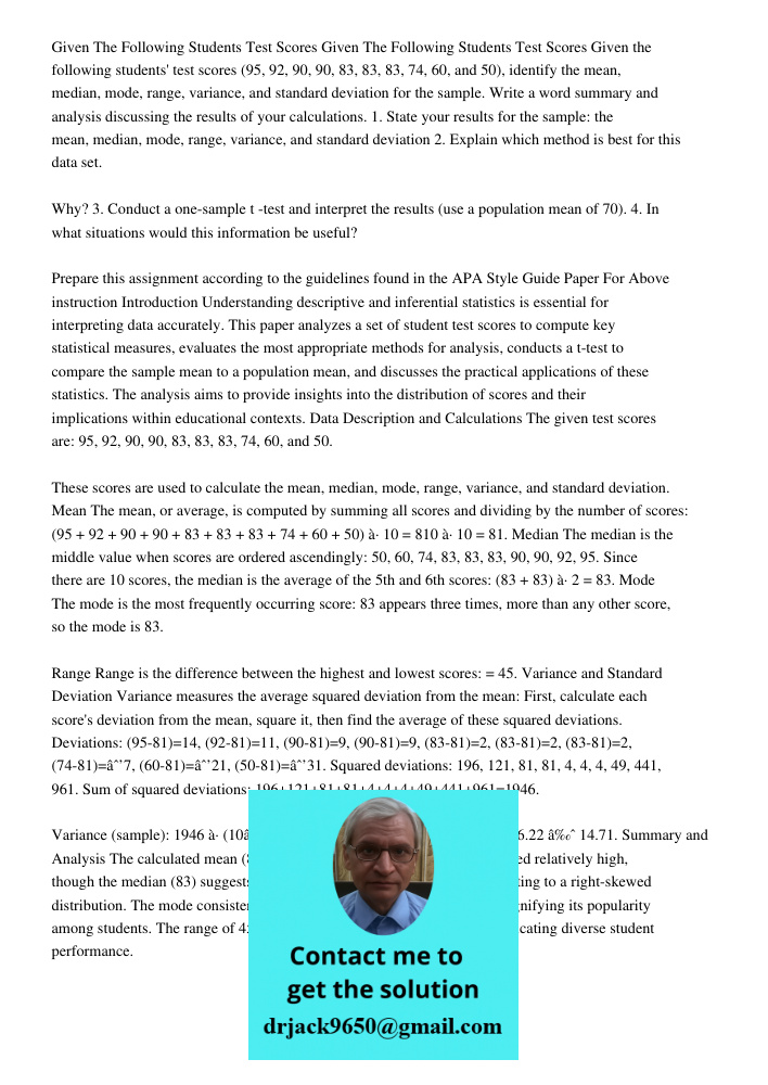 Given the following students' test scores (95, 92, 90, 90, 83, 83, 83, 74, 60, and 50), identify the mean, median, mode, range, variance, and standard deviation
