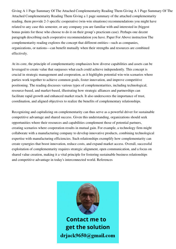Giving a 1 page summary of the attached complementarity reading, them provide 2-3 specific cooperative (win-win situations) recommendations you might have relat