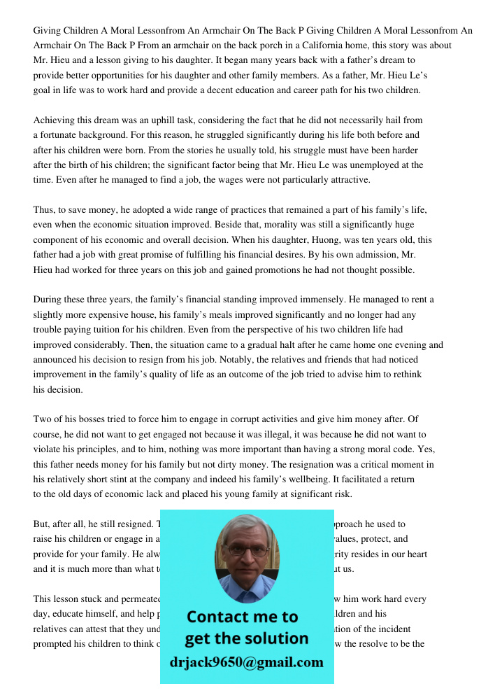 From an armchair on the back porch in a California home, this story was about Mr. Hieu and a lesson giving to his daughter. It began many years back with a fath