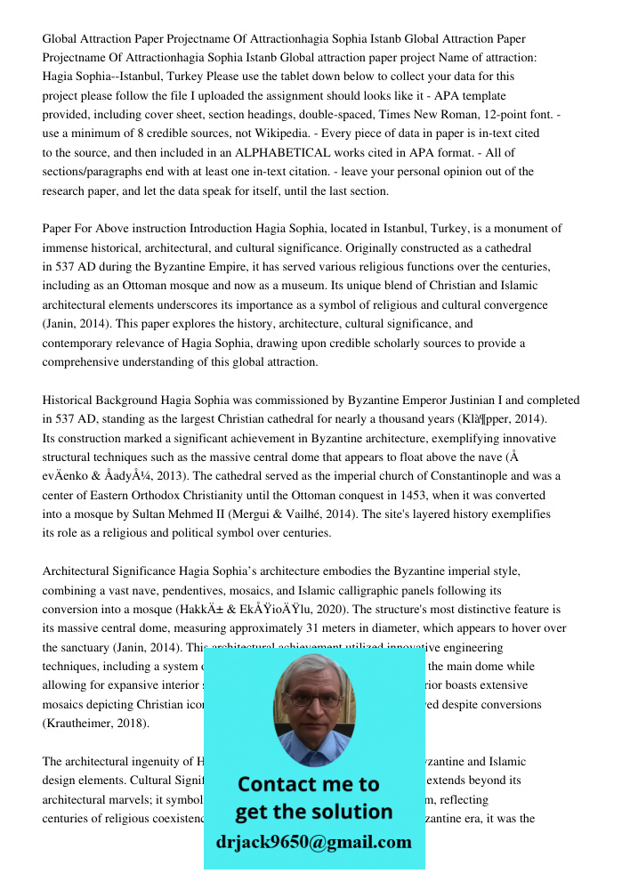 Global attraction paper project Name of attraction: Hagia Sophia--Istanbul, Turkey Please use the tablet down below to collect your data for this project please