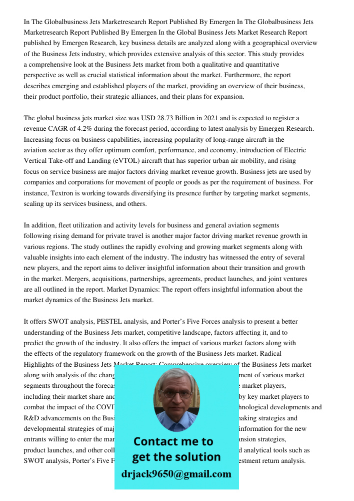 In the Global Business Jets Market Research Report published by Emergen Research, key business details are analyzed along with a geographical overview of the Bu