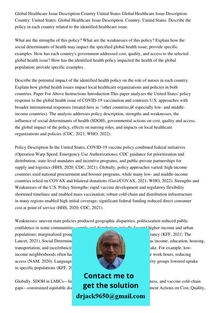 Global Healthcare Issue Description. Country: United States. Describe the policy in each country related to the identified healthcare issue. What are the streng