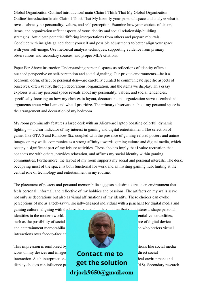 Identify your personal space and analyze what it reveals about your personality, values, and self-perception. Examine how your choices of decor, items, and orga