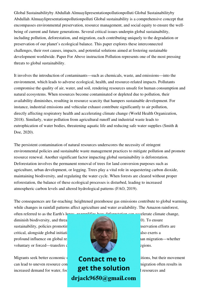 Global sustainability is a comprehensive concept that encompasses environmental preservation, resource management, and social equity to ensure the well-being of