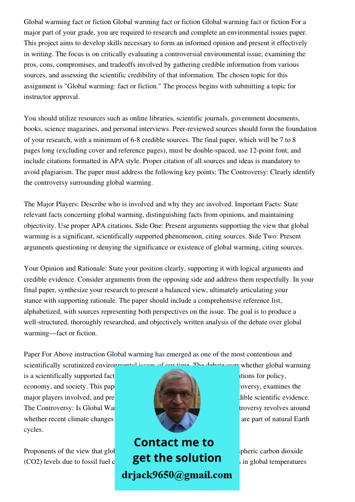 Global warming fact or fiction For a major part of your grade, you are required to research and complete an environmental issues paper. This project aims to dev