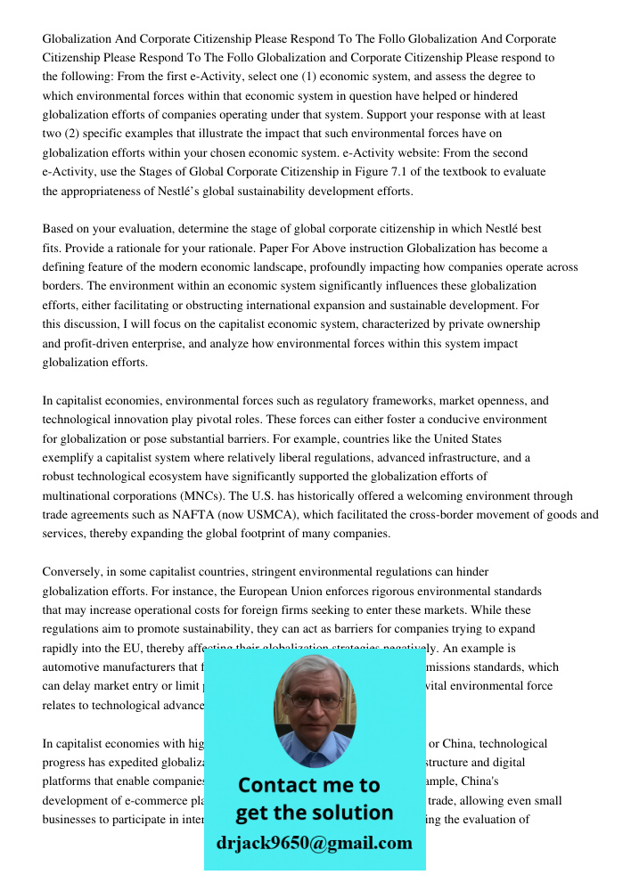 Globalization and Corporate Citizenship Please respond to the following: From the first e-Activity, select one (1) economic system, and assess the degree to whi