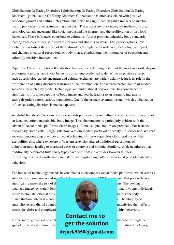 Globalization is often associated with positive economic growth and cultural integration, but it also has significant negative impacts on mental health, particu