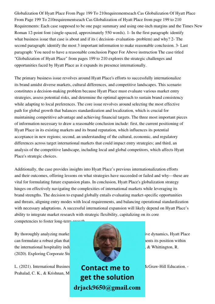 Globalization of Hyatt Place from page 199 to 210 Requirements: Each case supposed to be one page summary and using one-inch margins and the Times New Roman 12-