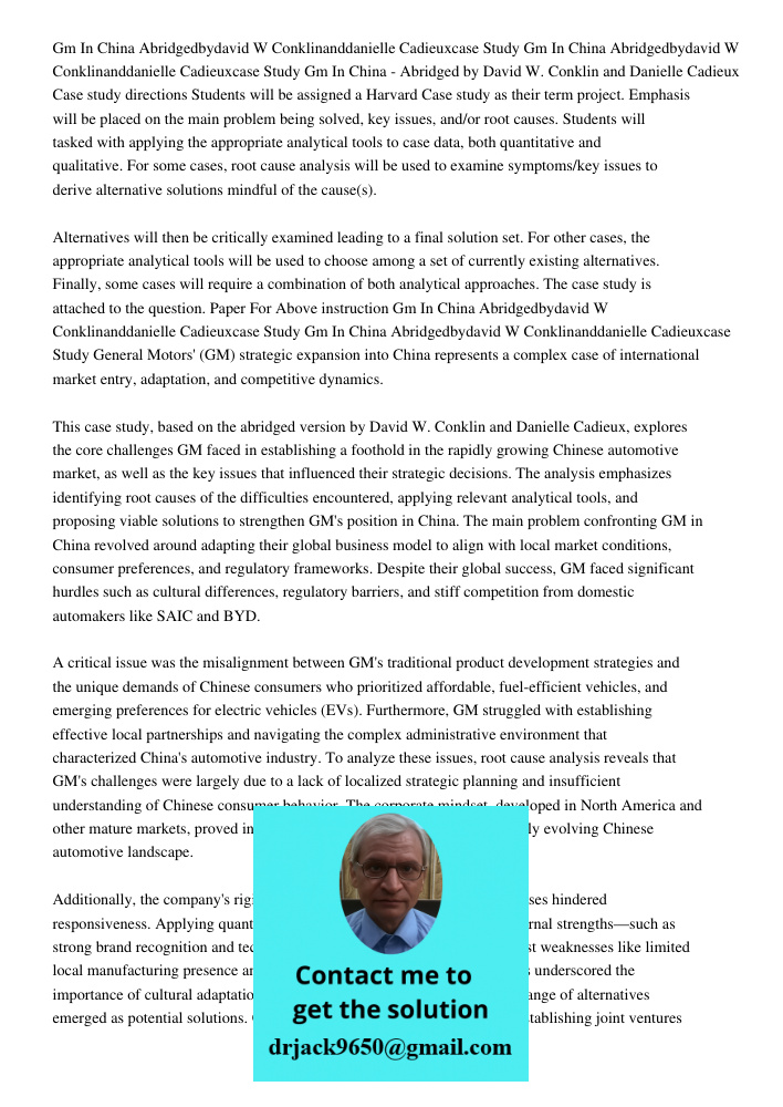 Gm In China - Abridged by David W. Conklin and Danielle Cadieux Case study directions Students will be assigned a Harvard Case study as their term project. Emph