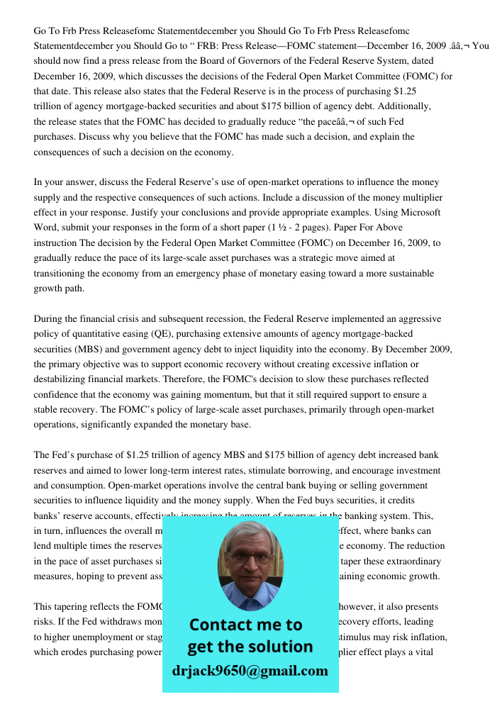 Go to “ FRB: Press Release—FOMC statement—December 16, 2009 .â€ You should now find a press release from the Board of Governors of the Federal Reserve System, d