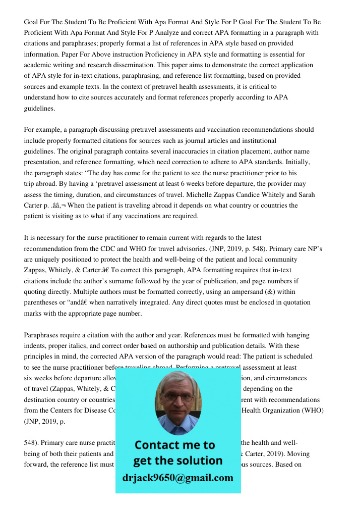 Analyze and correct APA formatting in a paragraph with citations and paraphrases; properly format a list of references in APA style based on provided informatio