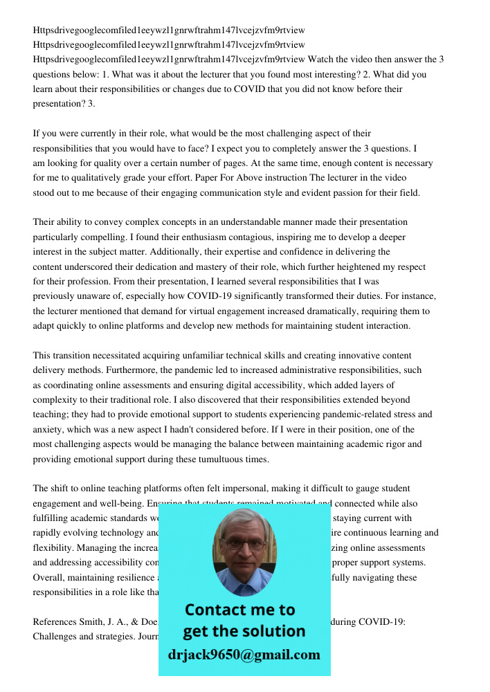 Httpsdrivegooglecomfiled1eeywzl1gnrwftrahm147lvcejzvfm9rtview Watch the video then answer the 3 questions below: 1. What was it about the lecturer that you foun
