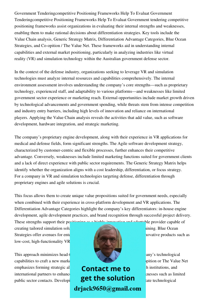 Government tendering competitive positioning frameworks assist organizations in evaluating their internal strengths and weaknesses, enabling them to make ration
