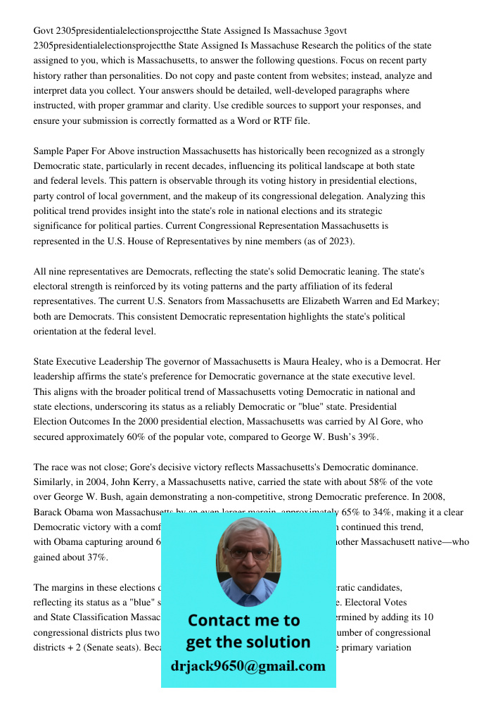 Research the politics of the state assigned to you, which is Massachusetts, to answer the following questions. Focus on recent party history rather than persona