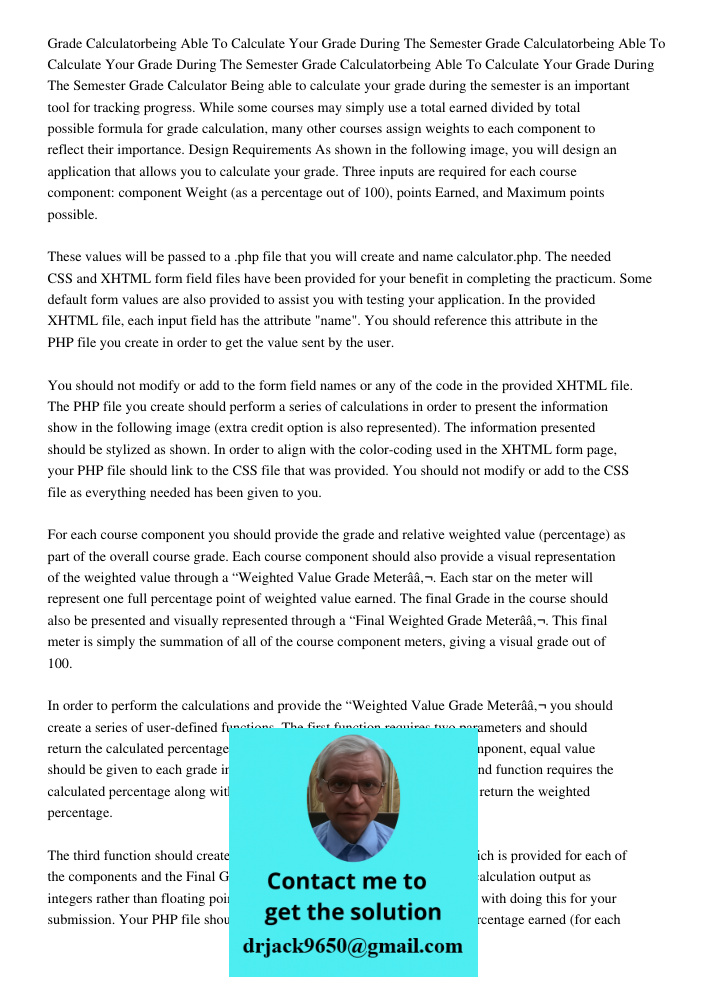 Grade Calculatorbeing Able To Calculate Your Grade During The Semester Grade Calculator Being able to calculate your grade during the semester is an important t