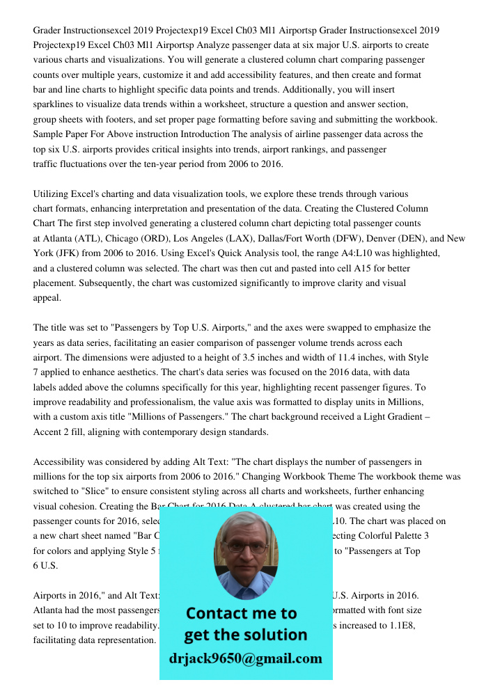 Analyze passenger data at six major U.S. airports to create various charts and visualizations. You will generate a clustered column chart comparing passenger co