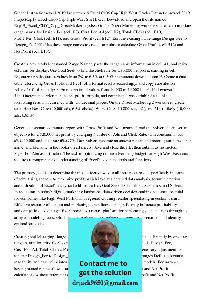 Start Excel. Download and open the file named Exp19_Excel_Ch06_Cap_DirectMarketing.xlsx. On the Direct Marketing worksheet, create appropriate range names for D