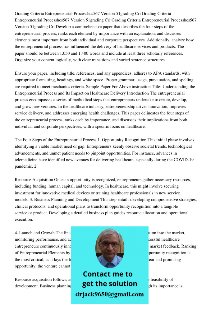 Grading Criteria Entrepreneurial Processhcs567 Version 51grading Cri Develop a comprehensive paper that describes the four steps of the entrepreneurial process,