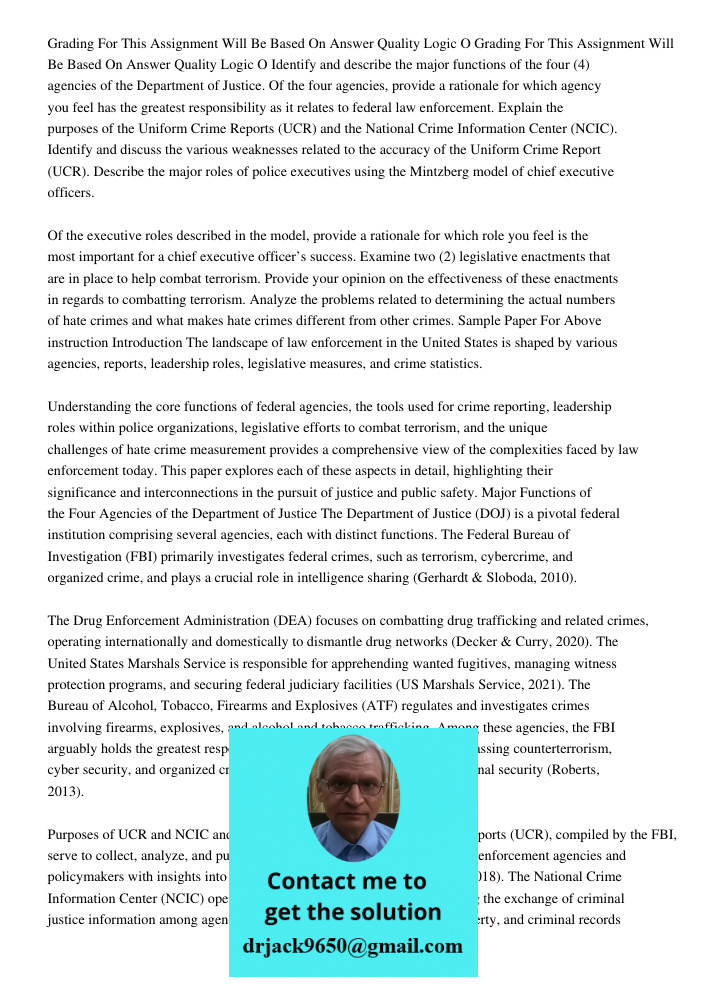 Identify and describe the major functions of the four (4) agencies of the Department of Justice. Of the four agencies, provide a rationale for which agency you 