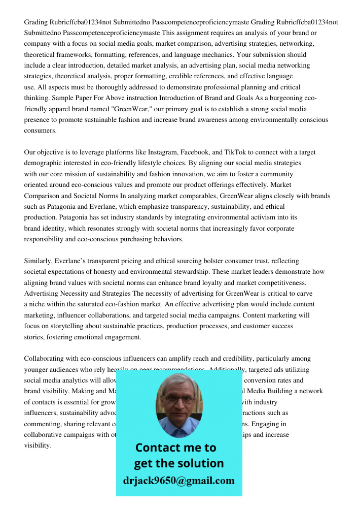 This assignment requires an analysis of your brand or company with a focus on social media goals, market comparison, advertising strategies, networking, theoret