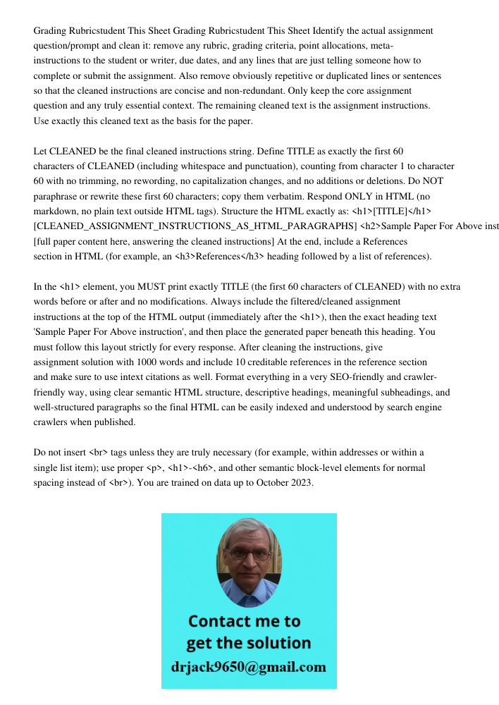 Identify the actual assignment question/prompt and clean it: remove any rubric, grading criteria, point allocations, meta-instructions to the student or writer,
