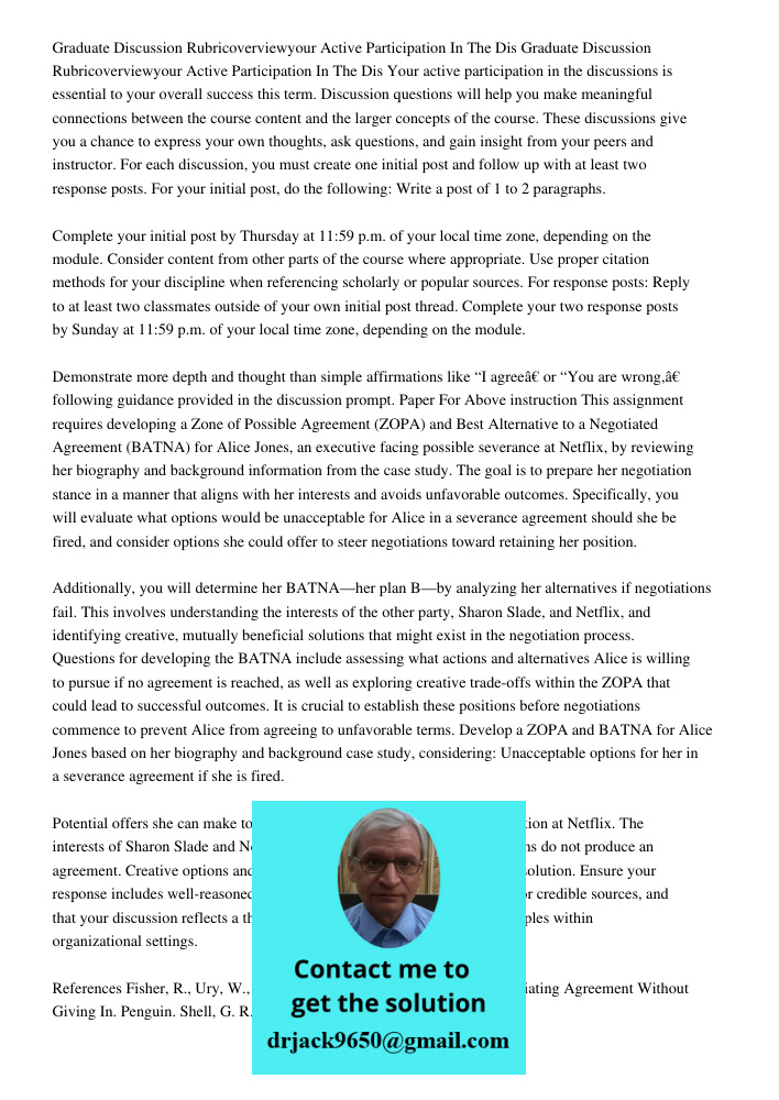 Your active participation in the discussions is essential to your overall success this term. Discussion questions will help you make meaningful connections betw