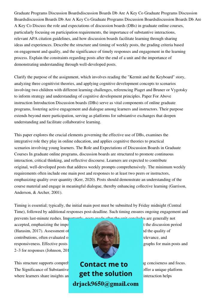 Graduate Programs Discussion Boardsdiscussion Boards Db Are A Key Co Discuss the role and expectations of discussion boards (DBs) in graduate online courses, pa