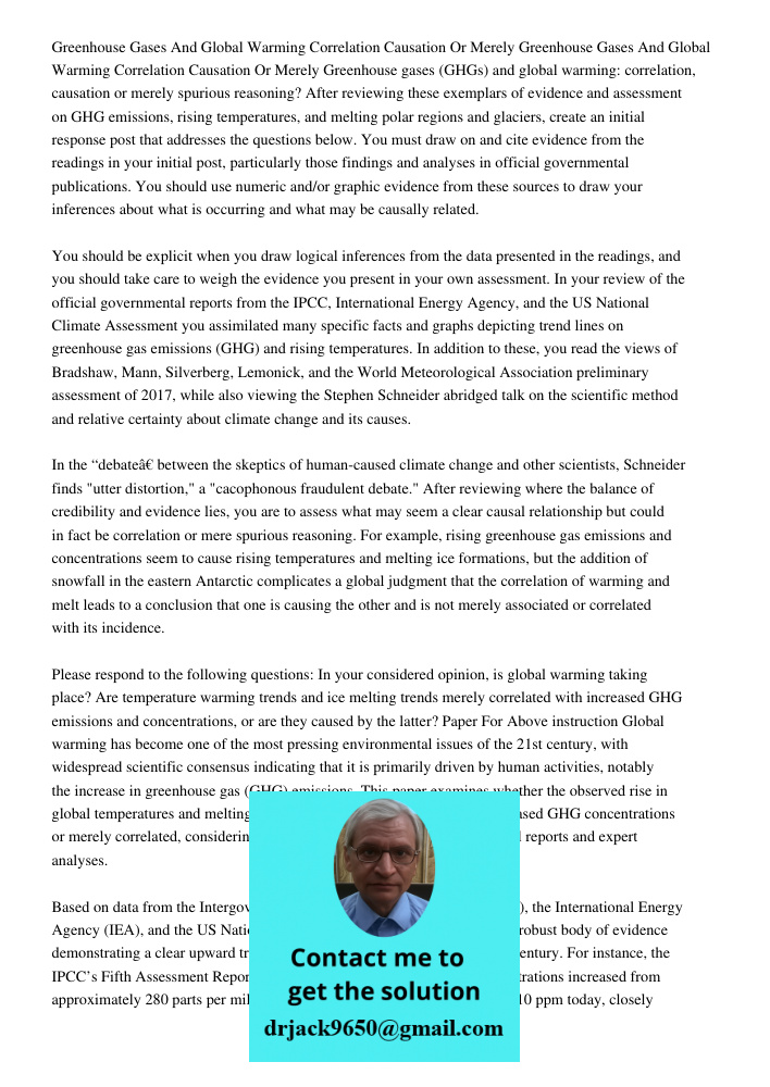 Greenhouse gases (GHGs) and global warming: correlation, causation or merely spurious reasoning? After reviewing these exemplars of evidence and assessment on G