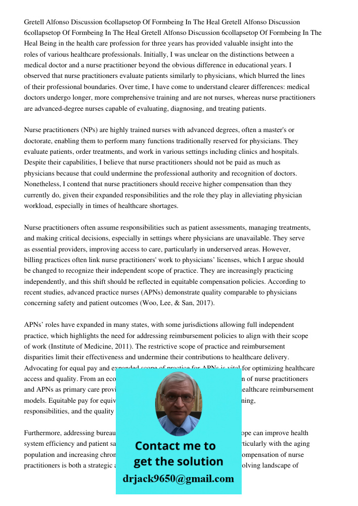 Gretell Alfonso Discussion 6collapsetop Of Formbeing In The Heal Being in the health care profession for three years has provided valuable insight into the role