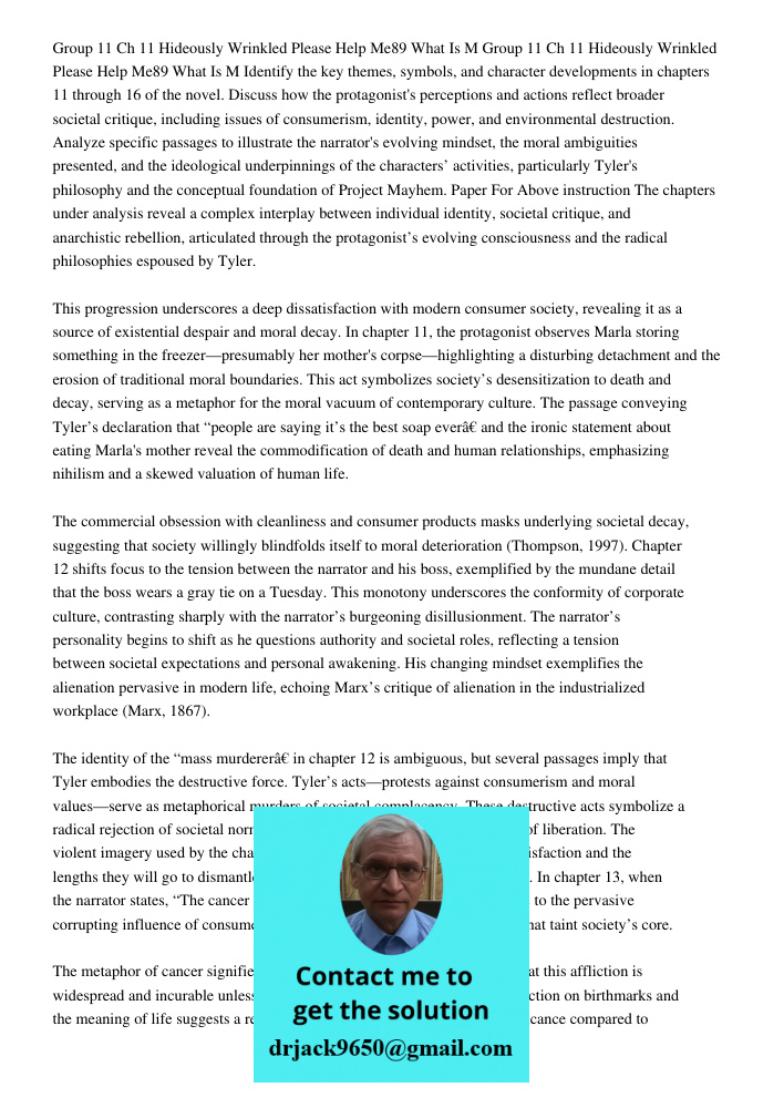 Identify the key themes, symbols, and character developments in chapters 11 through 16 of the novel. Discuss how the protagonist's perceptions and actions refle
