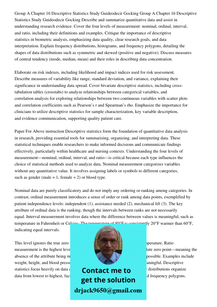 Describe and summarize quantitative data and assist in understanding research evidence. Cover the four levels of measurement: nominal, ordinal, interval, and ra