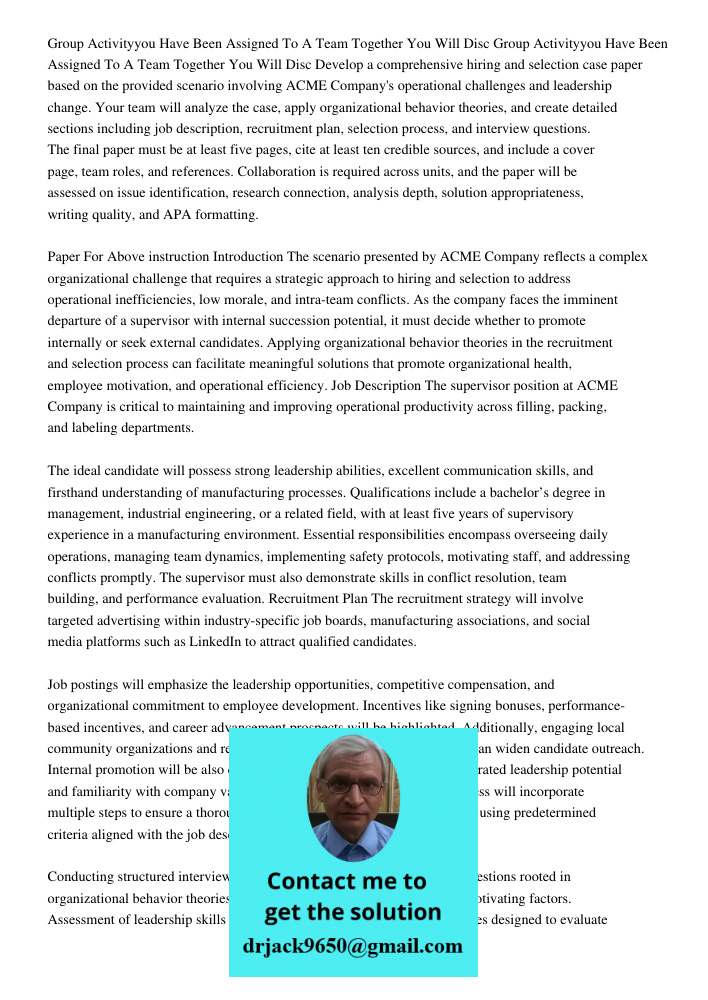 Develop a comprehensive hiring and selection case paper based on the provided scenario involving ACME Company's operational challenges and leadership change. Yo