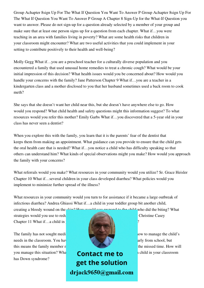 Group A Chapter 8 Sign-Up for the What-If Question you want to answer. Please do not sign-up for a question already selected by a member of your group and make 