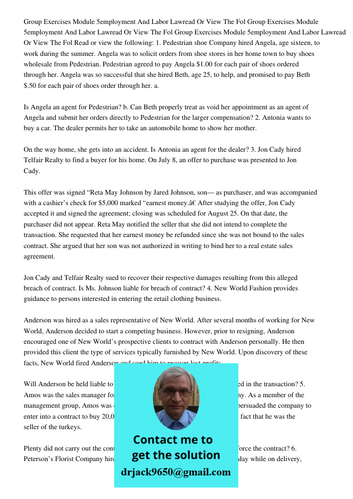 Group Exercises Module 5employment And Labor Lawread Or View The Fol Read or view the following: 1. Pedestrian shoe Company hired Angela, age sixteen, to work d