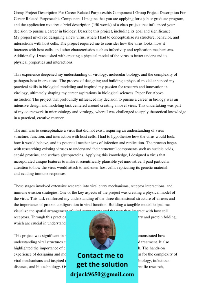 Imagine that you are applying for a job or graduate program, and the application requires a brief description (150 words) of a class project that influenced you