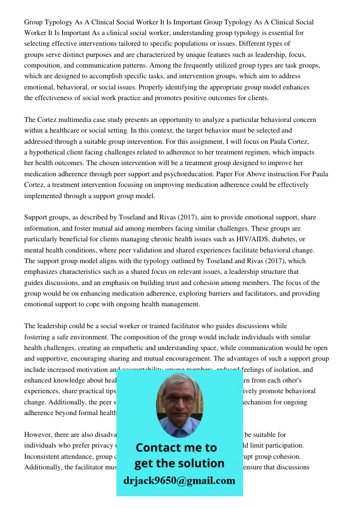 As a clinical social worker, understanding group typology is essential for selecting effective interventions tailored to specific populations or issues. Differe