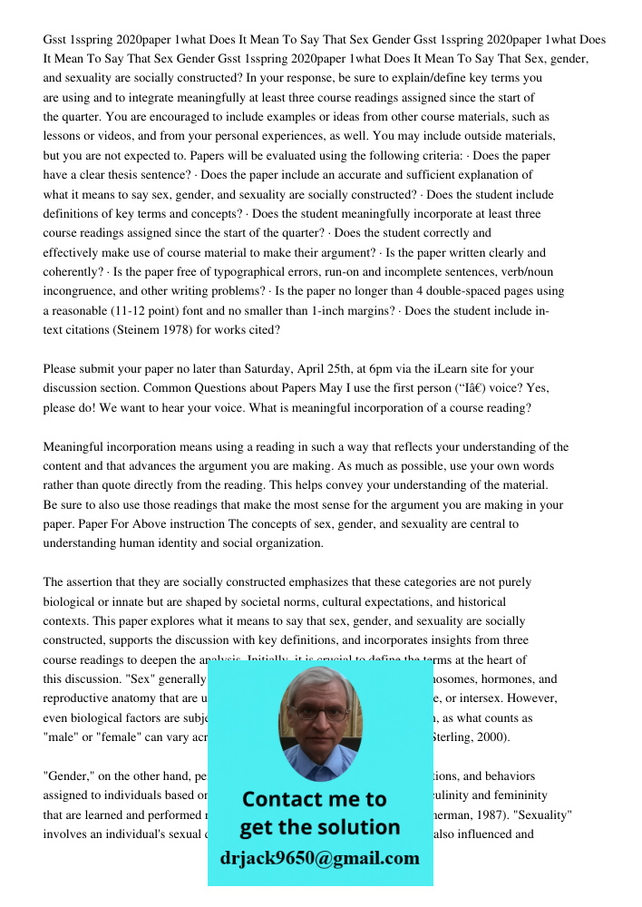 Gsst 1sspring 2020paper 1what Does It Mean To Say That Sex, gender, and sexuality are socially constructed? In your response, be sure to explain/define key term