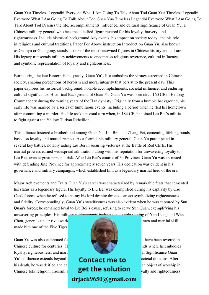 Guan Yua Timeless Legendhi Everyone What I Am Going To Talk About Tod Discuss the life, accomplishments, influence, and cultural significance of Guan Yu, a Chin