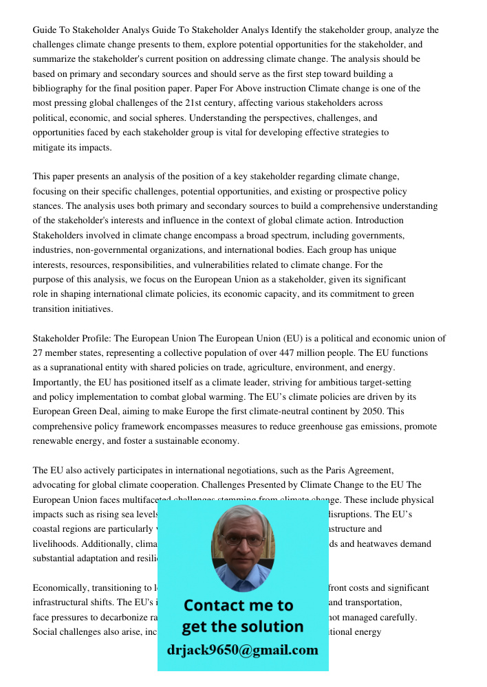 Identify the stakeholder group, analyze the challenges climate change presents to them, explore potential opportunities for the stakeholder, and summarize the s