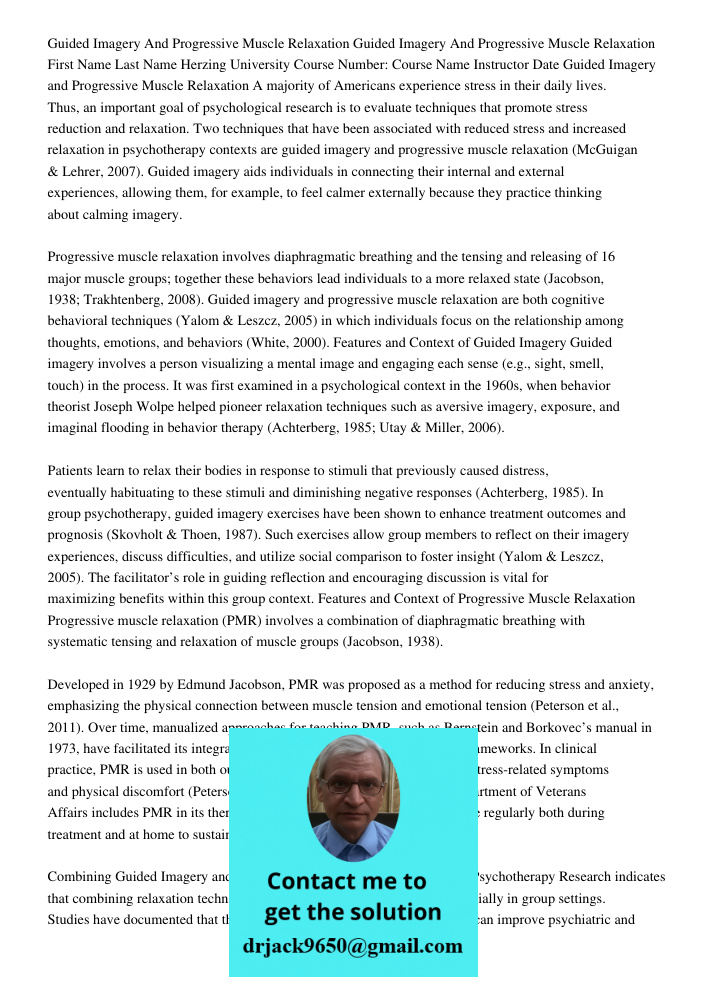 First Name Last Name Herzing University Course Number: Course Name Instructor Date Guided Imagery and Progressive Muscle Relaxation A majority of Americans expe