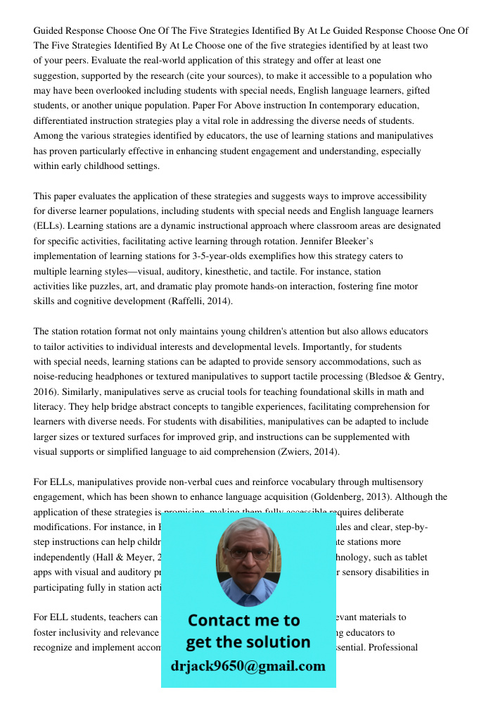 Choose one of the five strategies identified by at least two of your peers. Evaluate the real-world application of this strategy and offer at least one suggesti