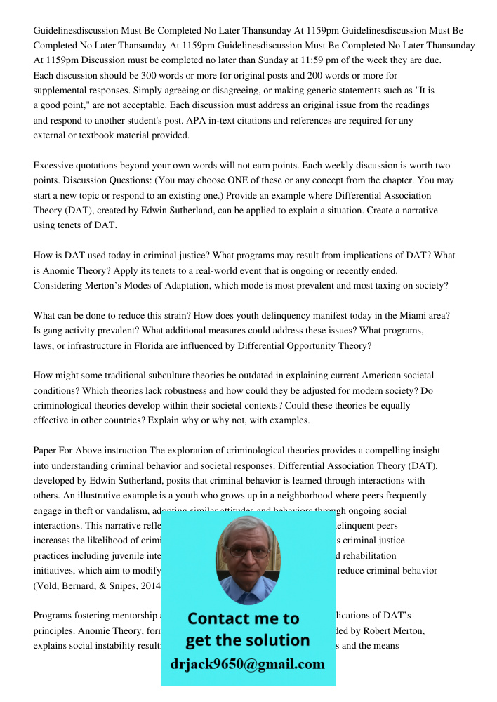 Guidelinesdiscussion Must Be Completed No Later Thansunday At 1159pm Discussion must be completed no later than Sunday at 11:59 pm of the week they are due. Eac