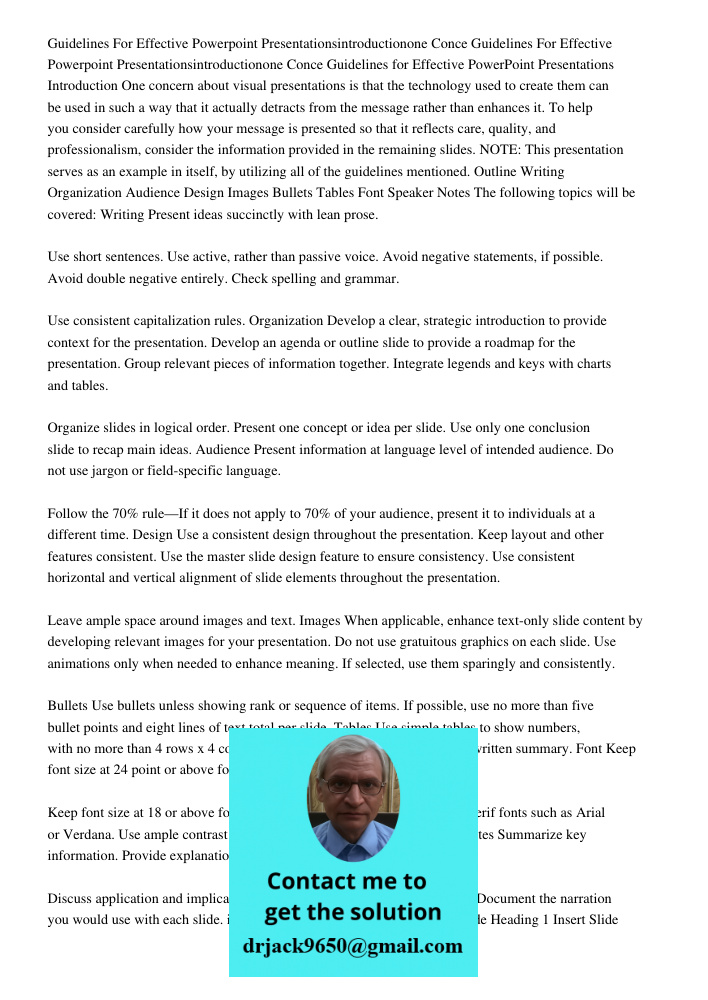 Guidelines for Effective PowerPoint Presentations Introduction One concern about visual presentations is that the technology used to create them can be used in 