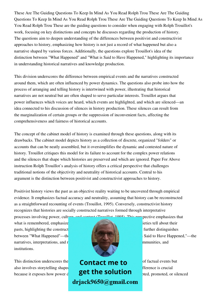These Are The Guiding Questions To Keep In Mind As You Read Rolph Trou These are the guiding questions to consider when engaging with Rolph Trouillot's work, fo