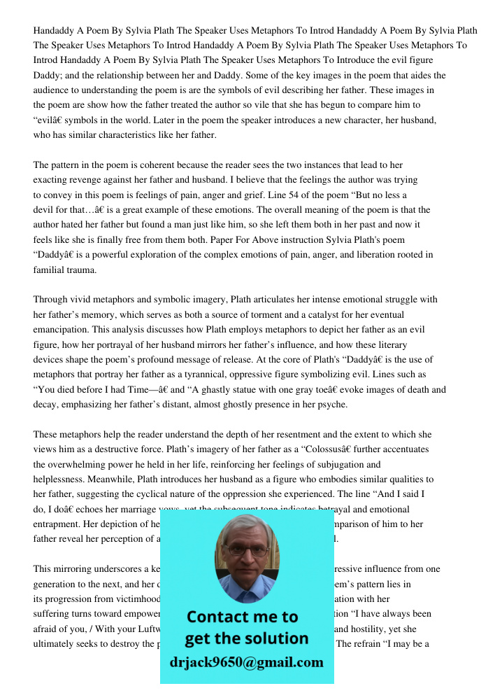 Handaddy A Poem By Sylvia Plath The Speaker Uses Metaphors To Introd Handaddy A Poem By Sylvia Plath The Speaker Uses Metaphors To Introduce the evil figure Dad