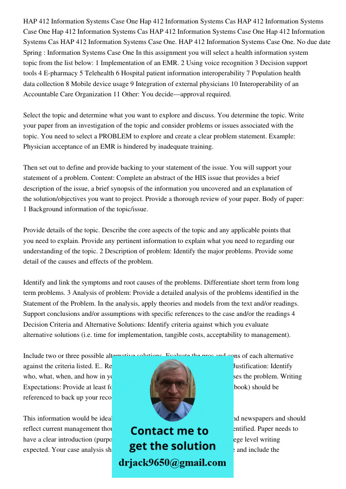 HAP 412 Information Systems Case One Hap 412 Information Systems Cas HAP 412 Information Systems Case One. HAP 412 Information Systems Case One. No due date Spr