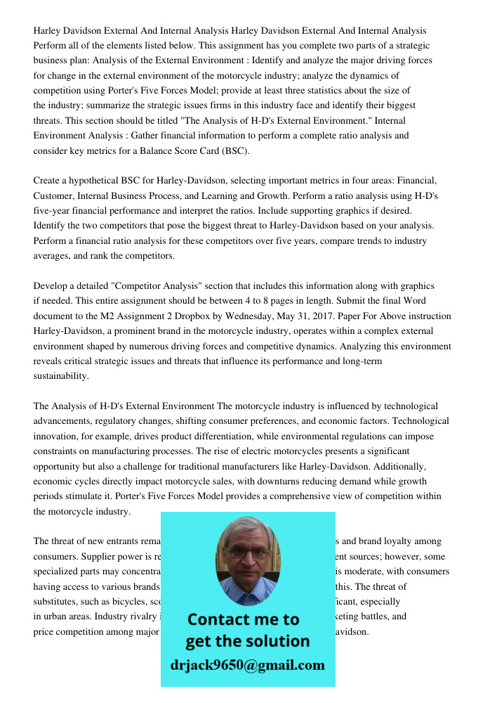 Perform all of the elements listed below. This assignment has you complete two parts of a strategic business plan: Analysis of the External Environment: Identif